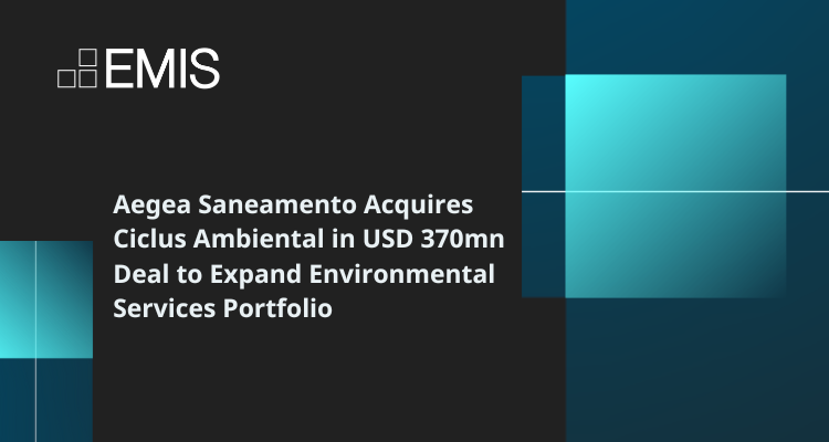 Aegea Saneamento Acquires Ciclus Ambiental in USD 370mn Deal to Expand Environmental Services Portfolio
